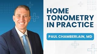 Thumbnail for How Home IOP Monitoring Is Changing Glaucoma Care: Insights from Dr. Paul Chamberlain webinar