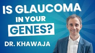 Thumbnail for Is Glaucoma in Your Genes? Find out with Dr. Anthony Khawaja webinar